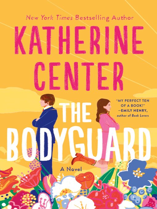 Title details for The Bodyguard: a Novel by Katherine Center - Wait list